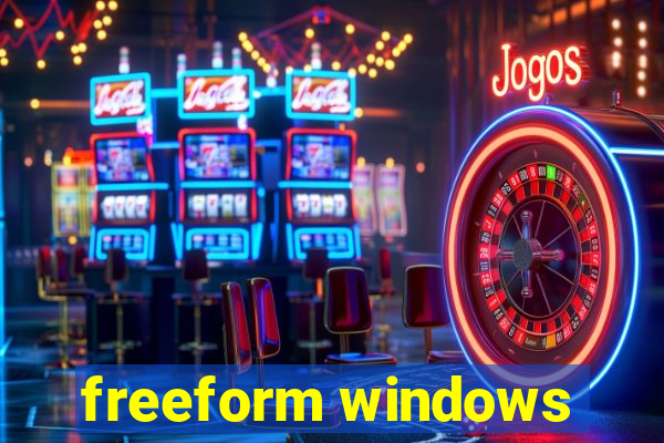 freeform windows